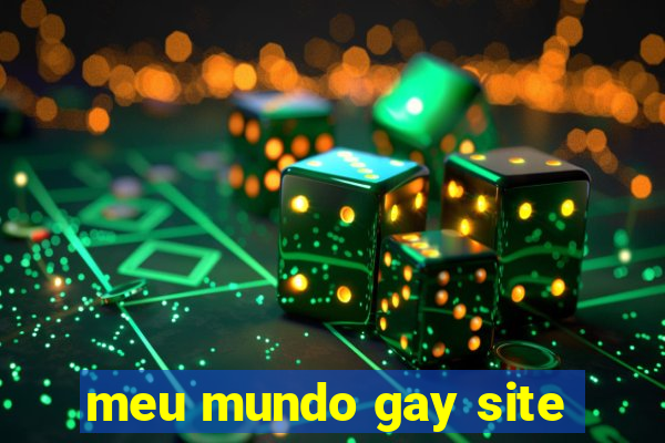 meu mundo gay site